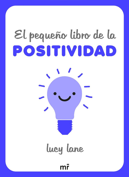 El Pequeño Libro De La Positividad