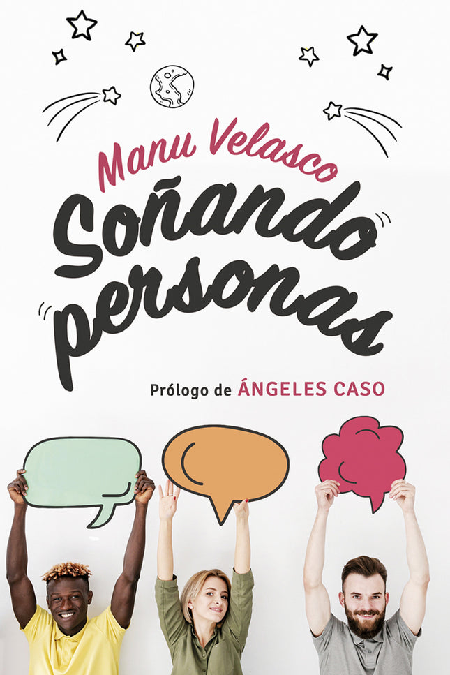 Libro Soñando Personas: Este es un libro sobre lo que somos, sentimos y vivimos como personas. Unas veces en versos.