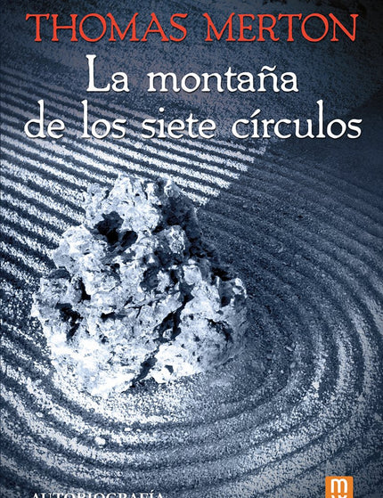 LA MONTAÑA DE LOS SIETE CIRCULOS - Thomas Merton - TAPA DURA