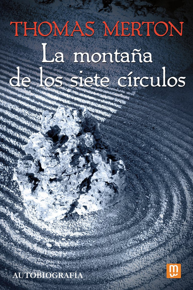 LA MONTAÑA DE LOS SIETE CIRCULOS - Thomas Merton - TAPA DURA