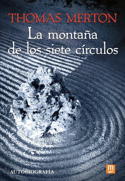 LA MONTAÑA DE LOS SIETE CIRCULOS - Thomas Merton - TAPA DURA