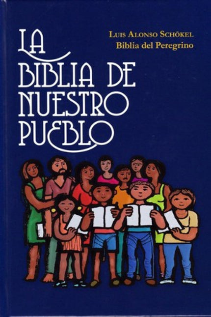 BIBLIA DE NUESTRO PUEBLO - GRANDE TAPA DURA - Luis Alfonso Schökel - RUSTICA