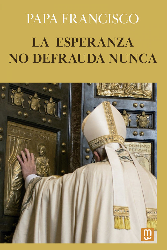 La Esperanza No Defrauda Nunca