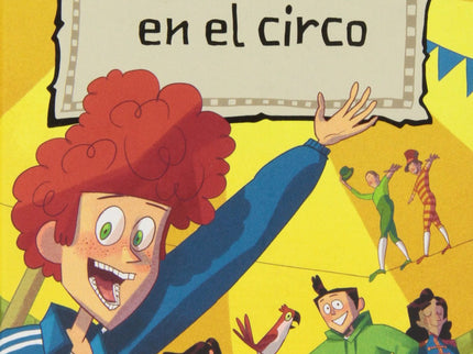 Libro Aventura En El Circo: Las vacaciones en el campo con Bill se convierten en un viaje a un país lejano cuando Jorge,