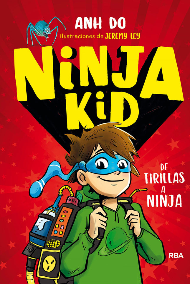 Portada del libro Ninja Kid 1: De Tirillas A Ninja
