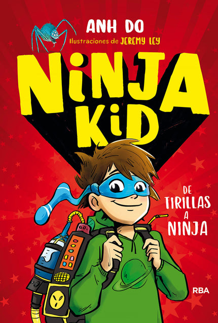 Portada del libro Ninja Kid 1: De Tirillas A Ninja