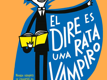 La Pandilla Misterio 1. El Dire Es Una Rata Vampiro
