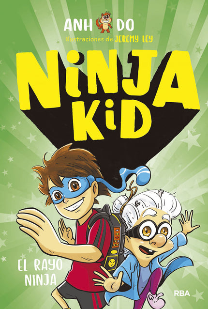 Libro Ninja Kid 3. El Rayo Ninja: ¡AHORA QUE ES UN NINJA, NELSON ESTÁ IMPACIENTE POR PARTICIPAR EN LA COMPETICIÓN DE ATLETISMO! Por primera vez en su vida, no será el rarito: ¡lo hará GENIAL!