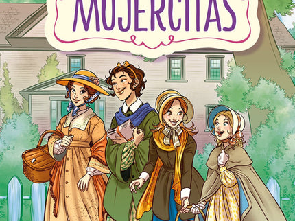 Libro Aquellas Mujercitas: Han pasado tres años desde que se reunieron con su padre y las hermanas March están descubriendo que convertirse en adultas no es tarea fácil. Meg debe aprender a llevar una casa y a Jo, que solo quiere escribir, pronto un inesperado suceso le romperá el corazón.