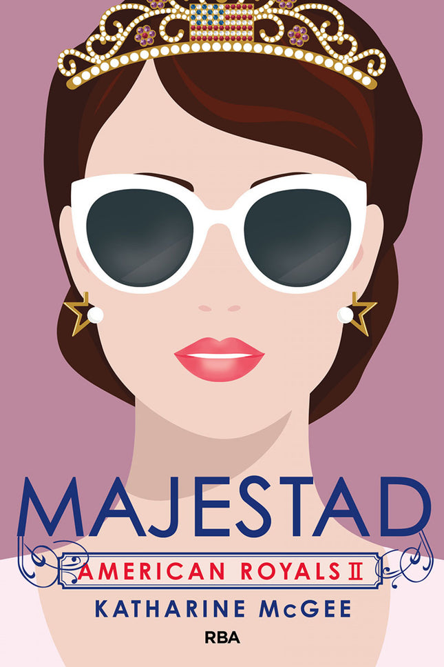 American Royals 2. Majestad