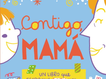 Contigo, Mamá