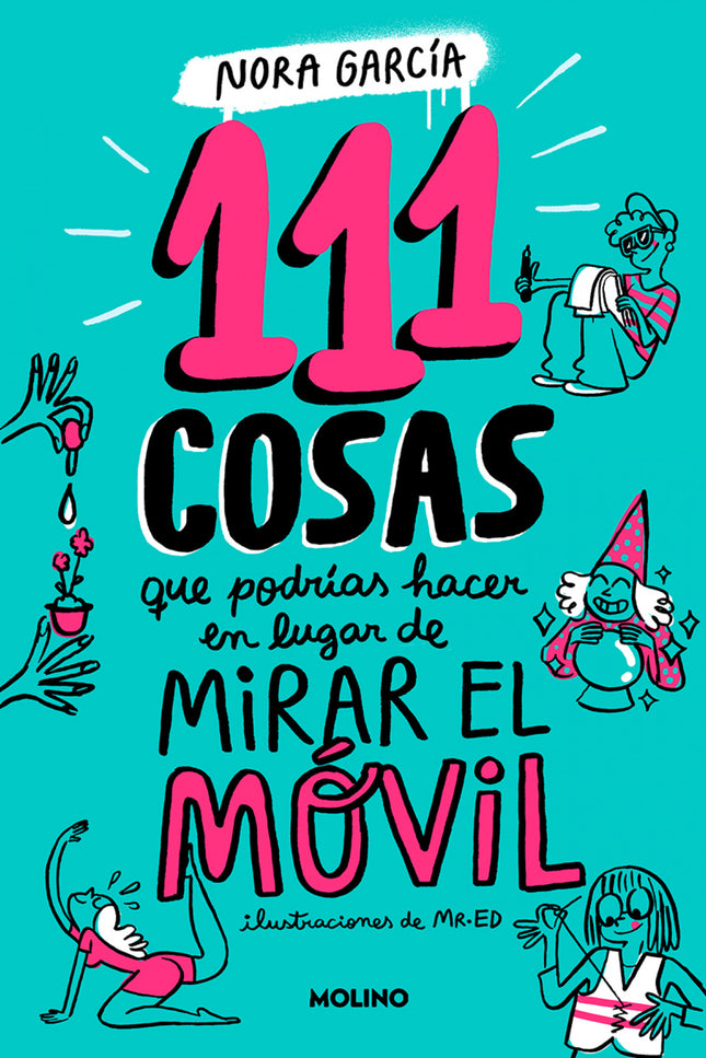 111 Cosas Que Podrias Hacer En Lugar De Mirar El Movil