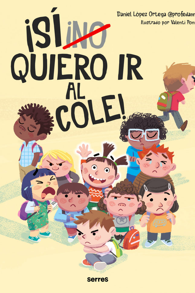 (no) Quiero Ir Al Cole