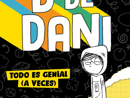 D De Dani 1 - Todo Es Genial (a Veces)
