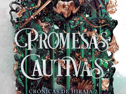 Promesas Cautivas (crónicas De Hiraia 2)