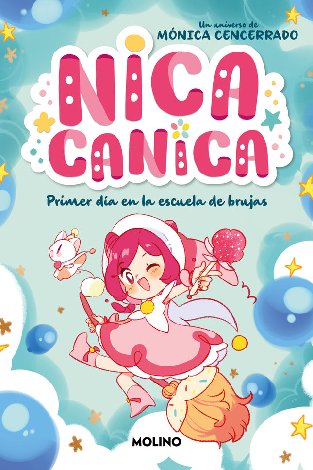 Nica Canica 1 - Primer Día En La Escuela De Brujas