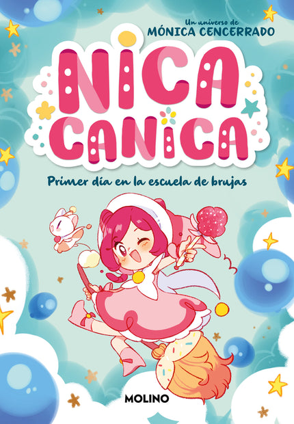 Nica Canica 1 - Primer Día En La Escuela De Brujas