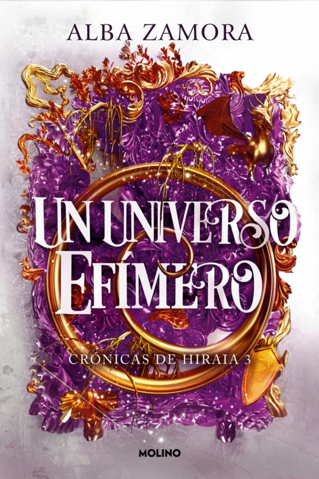 Un Universo Efímero (crónicas De Hiraia 3)