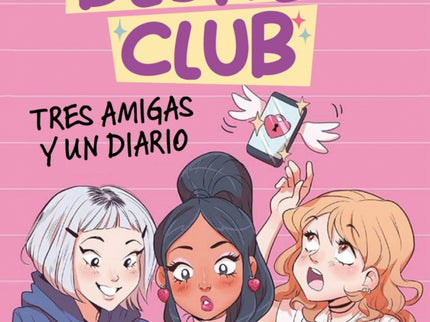 The Besties Club - Tres Amigas Y Un Diario
