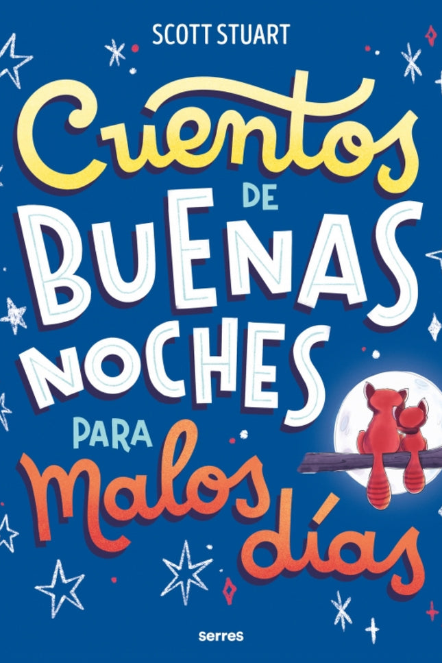 Cuentos De Buenas Noches Para Malos Días