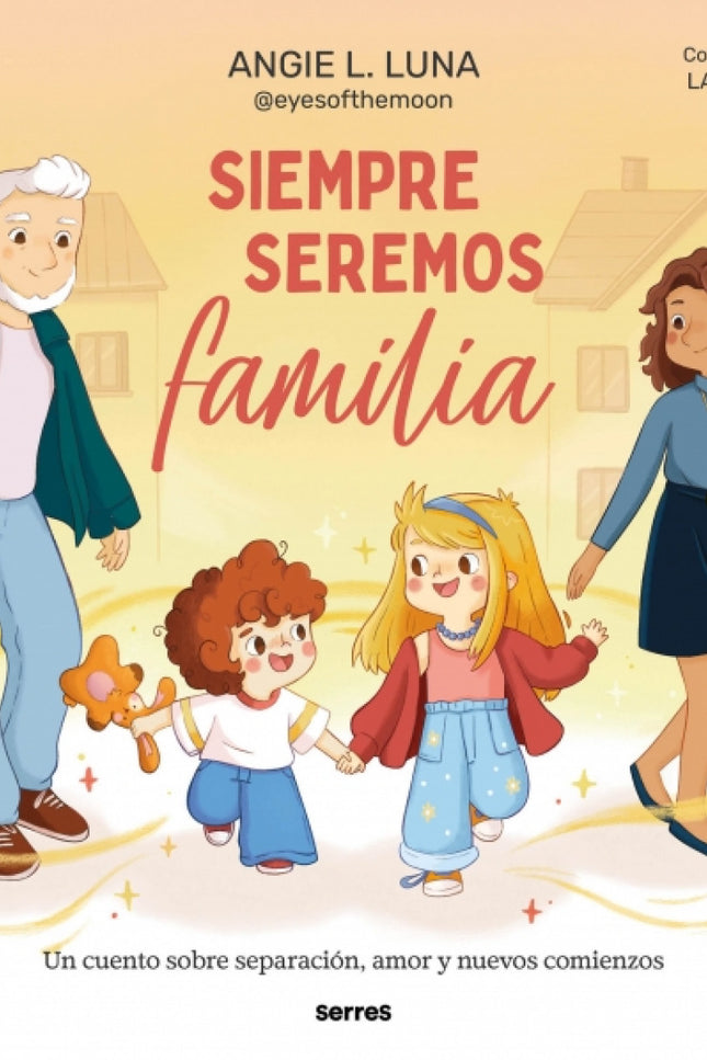 Siempre Seremos Familia