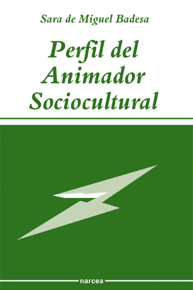 Libro Perfil Del Animador Sociocultural: No cabe duda de que el Animador Sociocultural actúa, sobre todo, desde, con y p