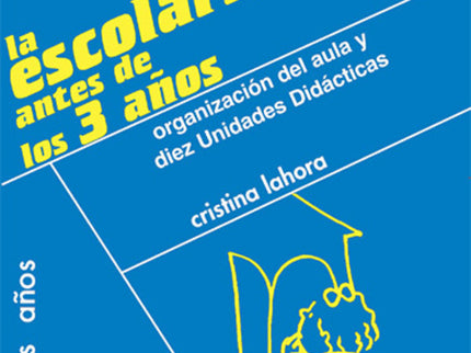 Libro La Escolarización Antes De Los 3 Años: Cuando los niños y niñas son escolarizados, aprenden a relacionarse con la 