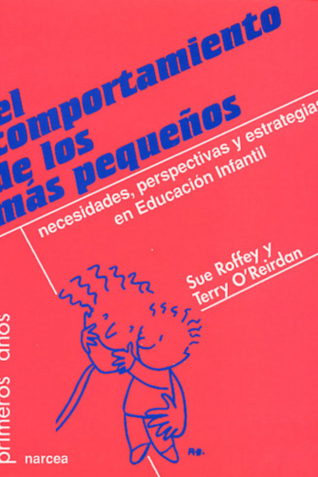 Libro El Comportamiento De Los Más Pequeños: Conseguir un comportamiento adecuado en clase es una de las preocupaciones 