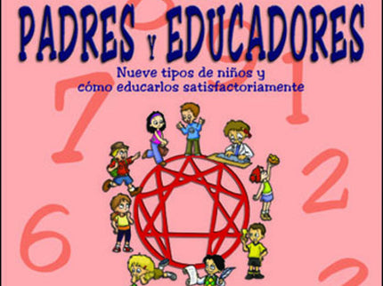 Libro Eneagrama Para Padres Y Educadores: Un libro serio, simpático y divertido que aporta la gran novedad de aplicar el