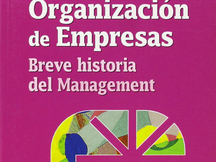 Libro Fundamentos Organizacion Empresas.: Recorrido a través de los principales hitos que marcan la ciencia del Gobierno