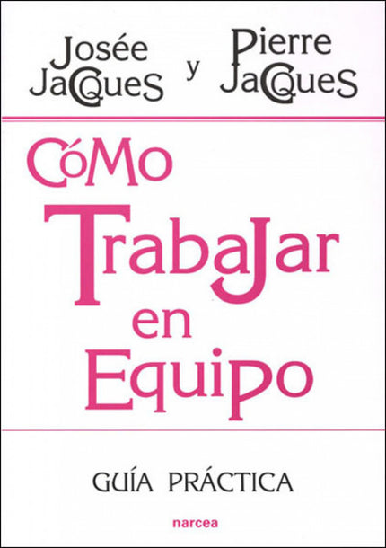 Cómo Trabajar En Equipo