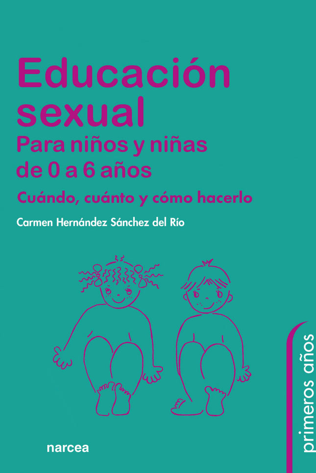 Educación Sexual Para Niños Y Niñas De 0 A 6 Años