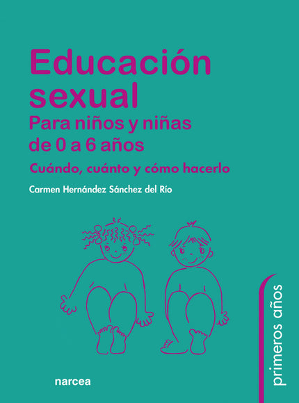 Educación Sexual Para Niños Y Niñas De 0 A 6 Años