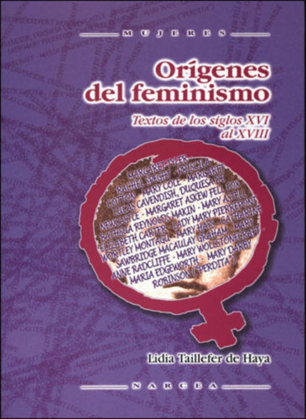 Libro Origenes Del Feminismo: Interesante aproximación a los escritos de quince mujeres inglesas, consideradas precursor