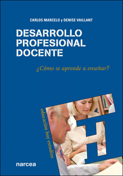 Libro Desarrollo Profesional Docente ¿como Se Aprende A Enseñar?: Extracto del Indice I. RASGOS Y SESGOS DE LA DOCENCIA 