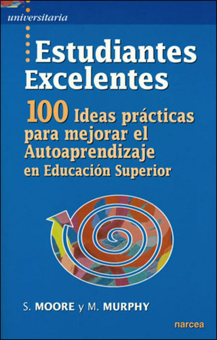 Libro Estudiantes Excelentes: 'Estudiantes excelentes' es un libro perfecto para todas y todos los estudiantes, pero de 