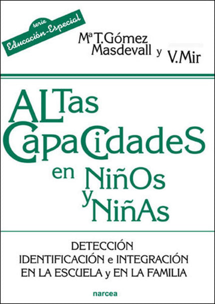 Libro Altas Capacidades En Niños Y Niñas: HIGH CAPACITIES IN BOYS AND GIRLS. Detection, identification and integration i