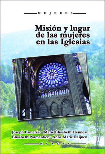 Libro Mision Y Lugar De Las Mujeres: ¿Es posible que las Iglesias cristianas sean misóginas o, al menos, patriarcales y 