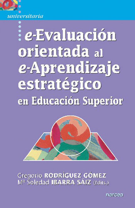Libro E-evaluación Orientada Al E-aprendizaje Estratégico En Educación Superior: Una simple consulta a las bases de dato