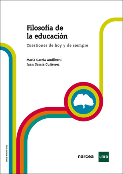Libro Filosofia Educacion: Esta obra introduce en el ámbito de la Filosofía de la Educación a las personas comprometidas