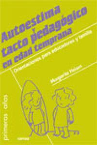 Autoestima y tacto pedagógico en edad temprana - Margarita Heinsen Guerra - TAPA BLANDA O BOLSILLO