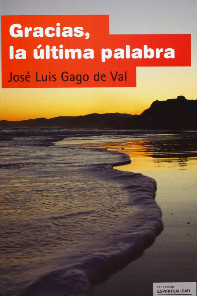 Gracias, La Ultima Palabra