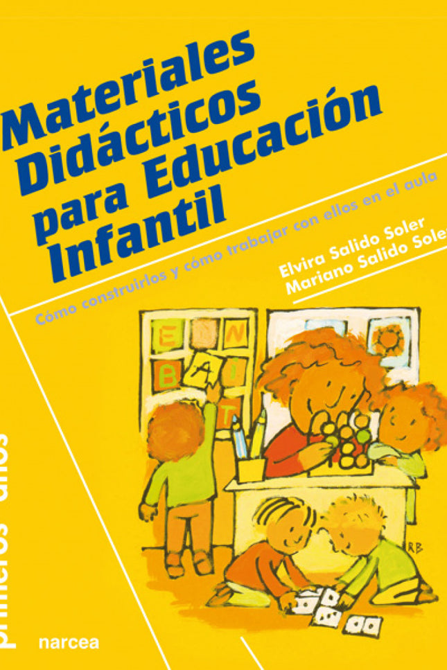 Libro Materiales Didacticos Educación Infantil: Elaborar y saber utilizar apropiadamente el Material Didáctico propio de