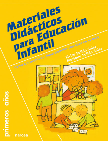 Libro Materiales Didacticos Educación Infantil: Elaborar y saber utilizar apropiadamente el Material Didáctico propio de