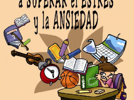 Libro Como Ayudar A Los Niños A Superar El Estrés Y La Ansiedad: Muchos niños y niñas tienen dificultades para enfrentar