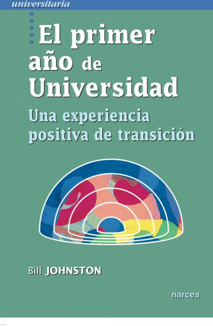 Libro El Primer Año De Universidad: El primer año de Universidad es clave para la continuidad en los estudios de muchos 