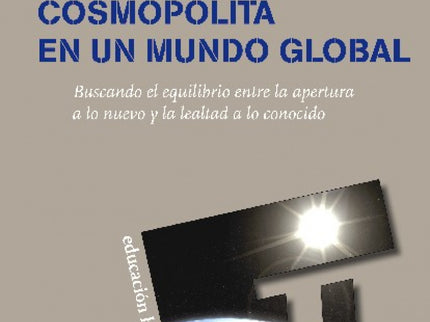 Libro Profesor Cosmopolita En Mundo Global: Profesores de todo el mundo buscan maneras creativas de responder a los prob