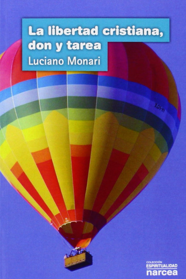 Libertad Cristiana, Don Y Tarea
