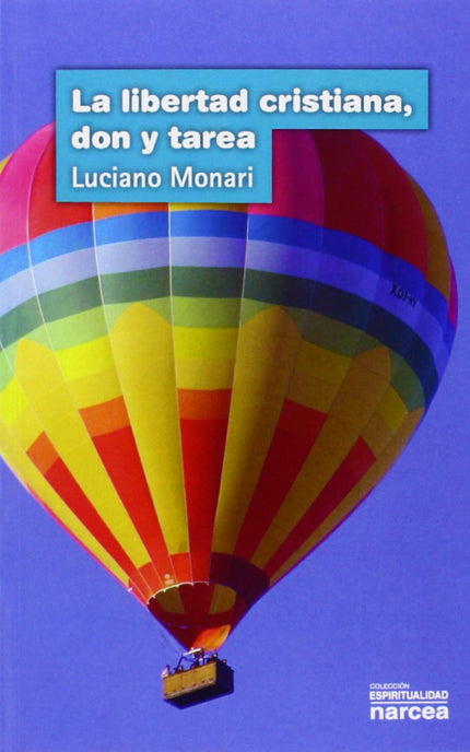 Libertad Cristiana, Don Y Tarea