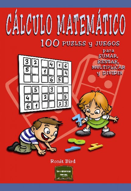 Libro Calculo Matematico: Este libro ofrece 100 juegos y puzles que ayudarán a aprender los aspectos claves del cálculo 